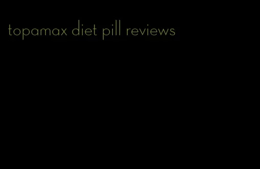 topamax diet pill reviews