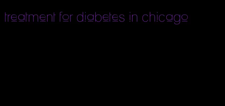 treatment for diabetes in chicago