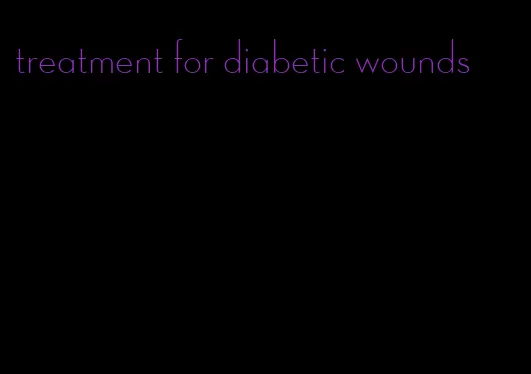 treatment for diabetic wounds