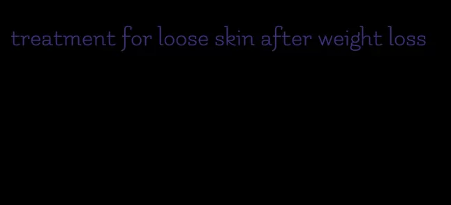 treatment for loose skin after weight loss