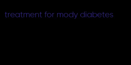 treatment for mody diabetes