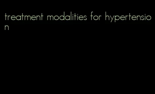 treatment modalities for hypertension