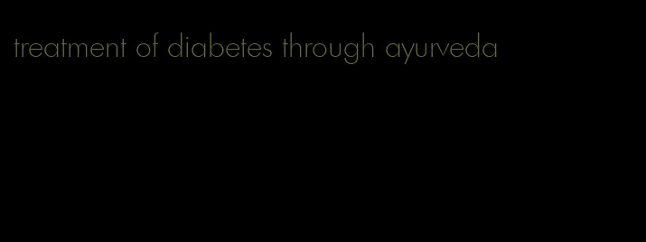 treatment of diabetes through ayurveda