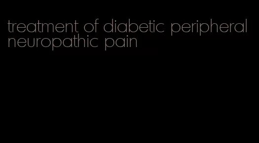 treatment of diabetic peripheral neuropathic pain