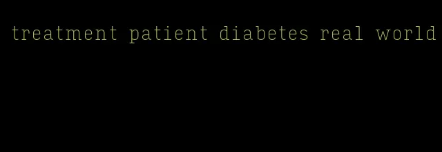treatment patient diabetes real world