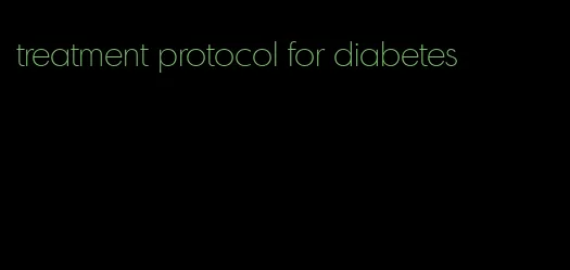 treatment protocol for diabetes