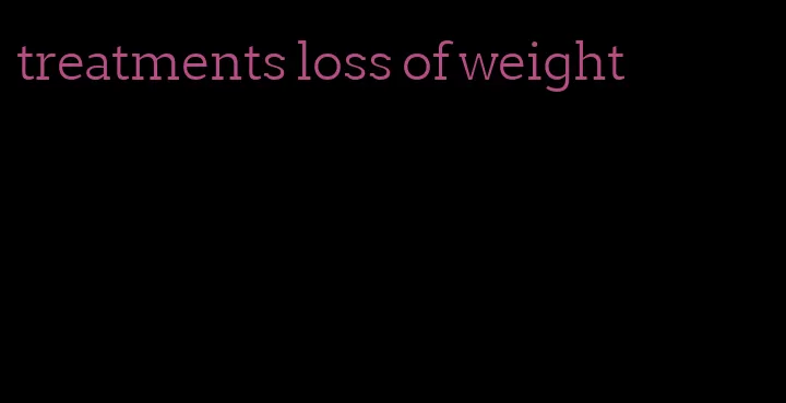 treatments loss of weight