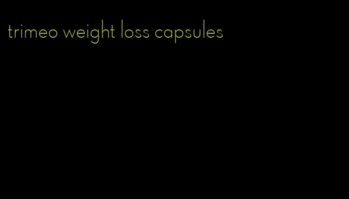 trimeo weight loss capsules