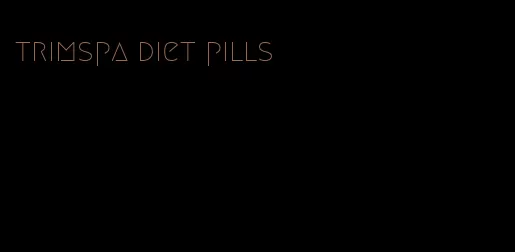 trimspa diet pills