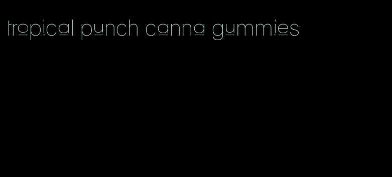 tropical punch canna gummies