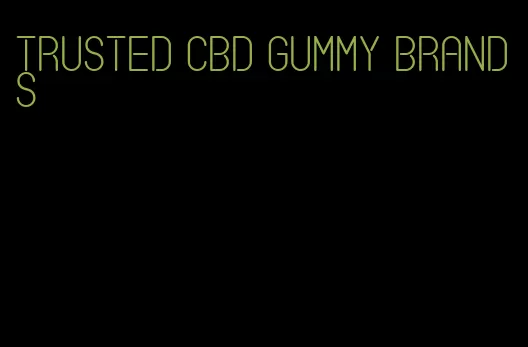 trusted cbd gummy brands