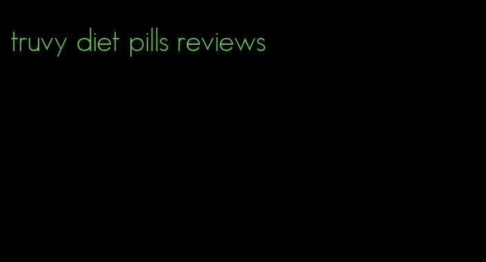 truvy diet pills reviews