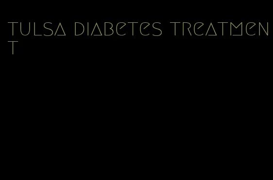 tulsa diabetes treatment