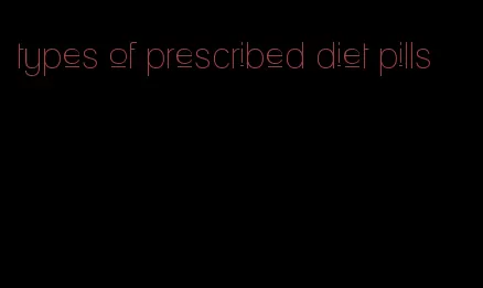 types of prescribed diet pills