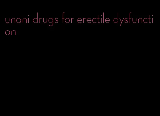 unani drugs for erectile dysfunction