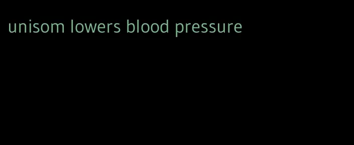 unisom lowers blood pressure