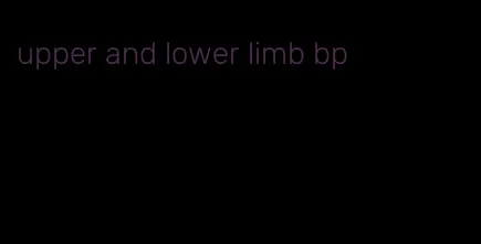 upper and lower limb bp