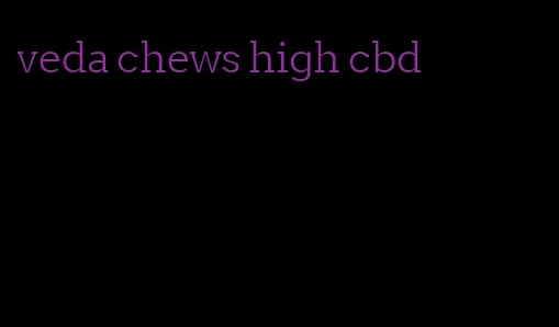 veda chews high cbd