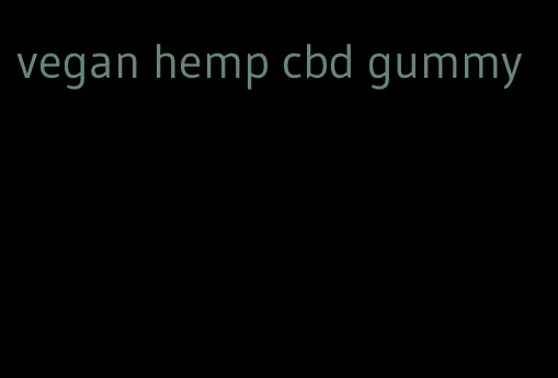 vegan hemp cbd gummy