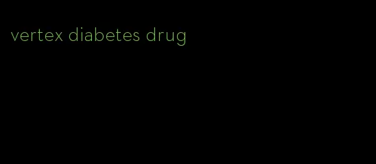 vertex diabetes drug