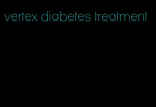 vertex diabetes treatment