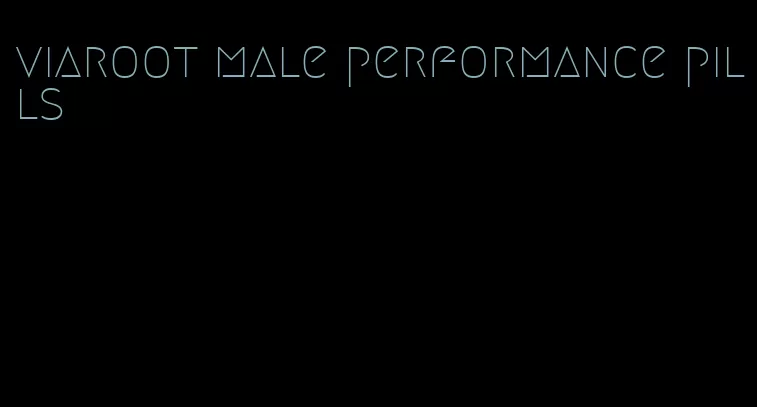 viaroot male performance pills