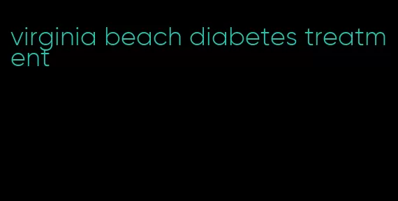 virginia beach diabetes treatment