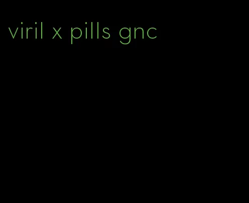 viril x pills gnc