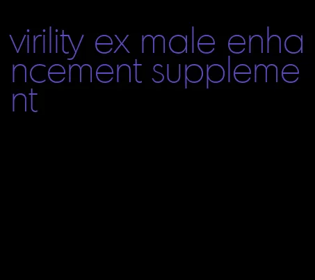 virility ex male enhancement supplement