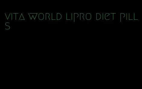 vita world lipro diet pills