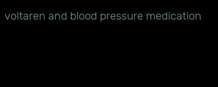 voltaren and blood pressure medication