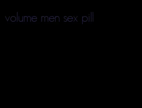 volume men sex pill