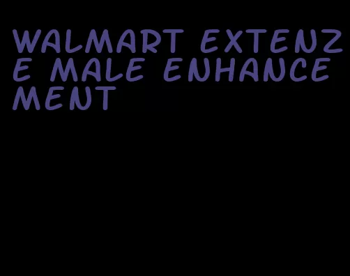 walmart extenze male enhancement