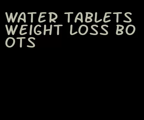 water tablets weight loss boots
