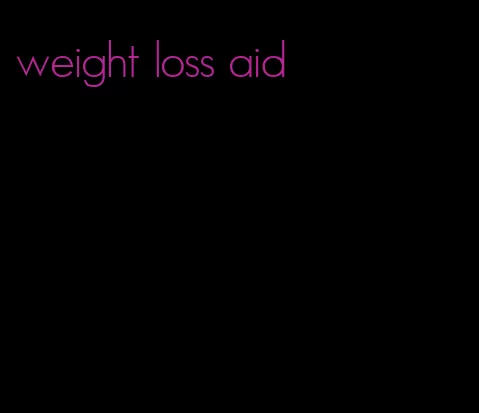 weight loss aid