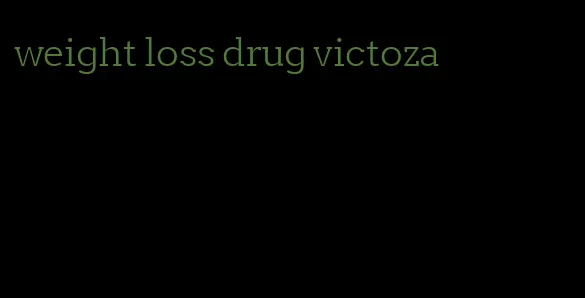 weight loss drug victoza