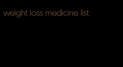 weight loss medicine list