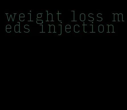 weight loss meds injection