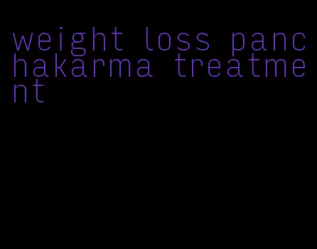 weight loss panchakarma treatment