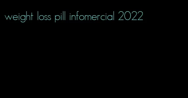 weight loss pill infomercial 2022