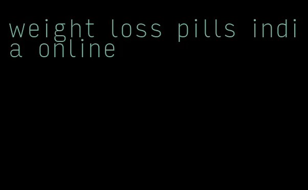 weight loss pills india online
