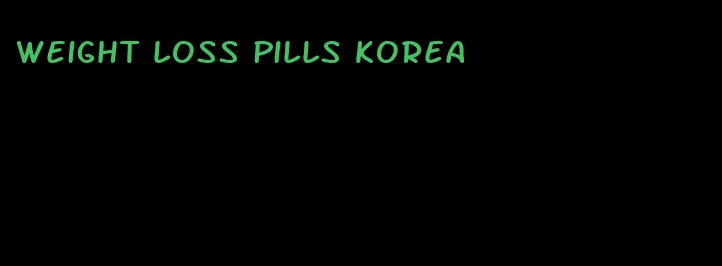 weight loss pills korea
