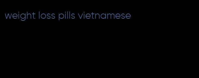 weight loss pills vietnamese