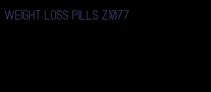 weight loss pills z1077