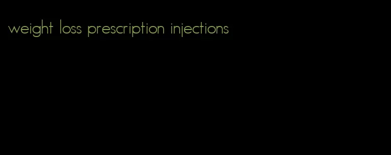 weight loss prescription injections
