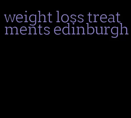 weight loss treatments edinburgh