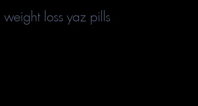 weight loss yaz pills