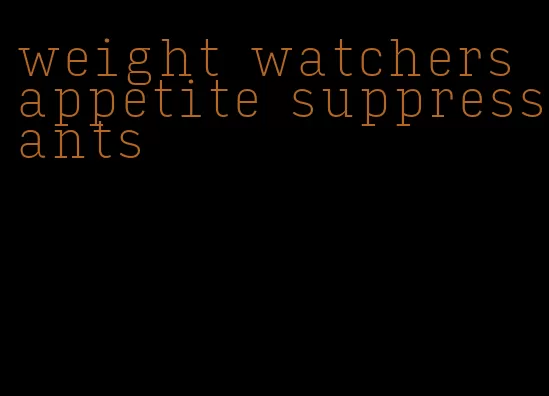 weight watchers appetite suppressants
