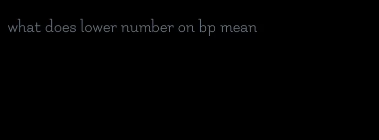 what does lower number on bp mean
