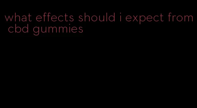 what effects should i expect from cbd gummies